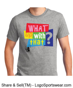 What Up With That? Design Zoom